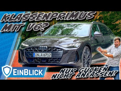 UNANTASTBAR! Audi A6 Avant V6 TFSI - Lässt er 5er und E-Klasse ALT aussehen?