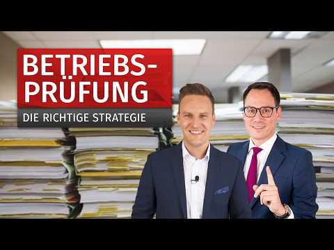Betriebsprüfung: Verfahren, Verhandeln & Fehler vermeiden