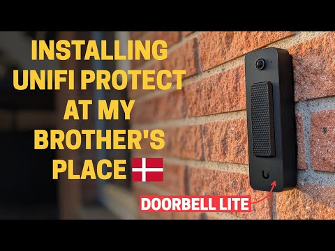 Installing a new Unifi Protect setup at my brother's place - including the Unifi Doorbell Lite