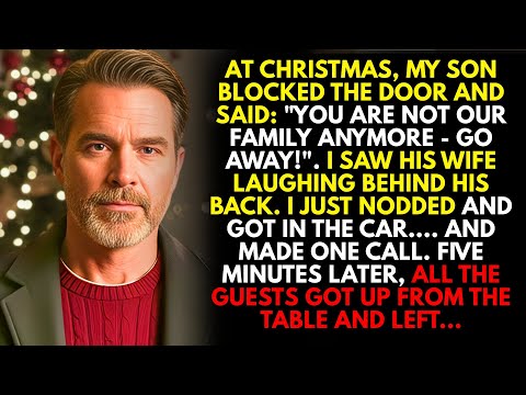 My Son Told Me To, “Get Out! - You Are No Longer Family...” At Christmas Day. But I ...