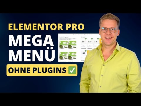 Elementor Mega Menu in WordPress ohne Plugin: neue Funktion!