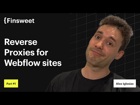 Intro to Reverse Proxies | Reverse Proxies for Webflow sites part 1