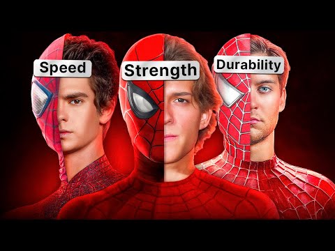 Who Is the Strongest Spider-Man? Tobey, Andrew, or Tom