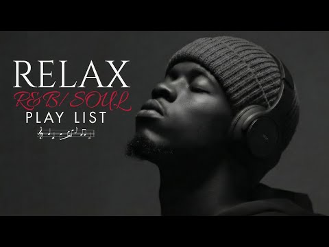 【R&B Soul】Relaxing R&B Soul Playlist – Smooth & Mellow Mix for Stress Relief
