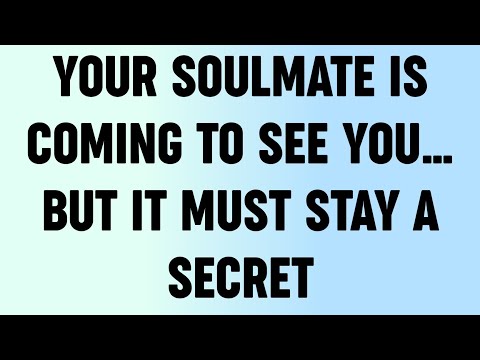 💸 Your Soulmate Is Coming To See You… But It Must Stay A Secret...?