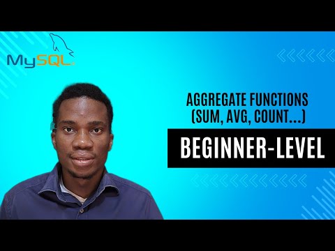 Aggregate Functions (SUM, AVG, COUNT...) | MySQL for Beginners
