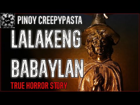 Lalakeng Babaylan | Tagalog Stories | Pinoy Creepypasta