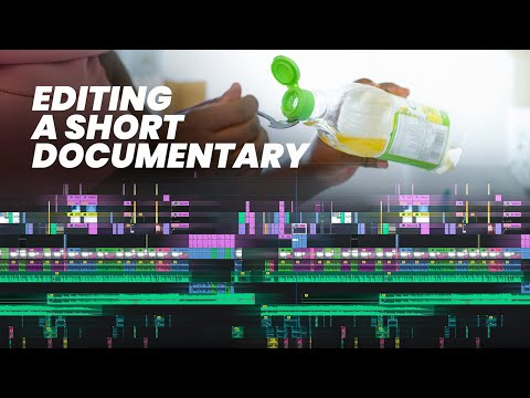 How to EDIT A Short Documentary | Tips