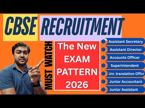 The New Exam pattern of CBSE Recruitment 2025-26 for Assistant Secretary, Superintendent, and others