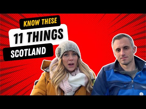 11 things learned AFTER we moved to Scotland