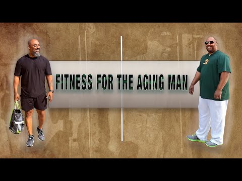 FITNESS FOR THE AGING MAN