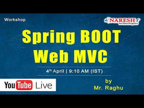 Free Workshop on Spring Boot Web MVC @ 9:00 AM (IST) by Mr.Raghu on 4th April