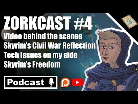 ZorkCast December: Reflecting on Skyrim's Civil War, My Tech issues and Skyrim's Freedom