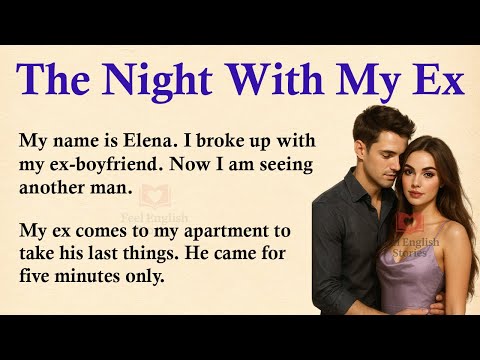 The Night With My Ex ✅ Emotional English Story (A1 | A2 Level) ✅