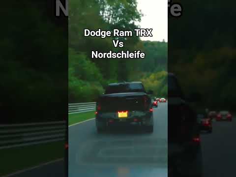 Dodge Ram TRX versus the Nürburgring Nordschleife #ramtrx #dodgeram #nordschleife