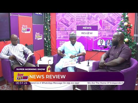 News Review with Alhassan Suhuyini: Road Construction, Constitutional Review Committee Report & More
