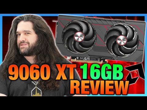 AMD Needs to Just Shut Up: AMD Radeon RX 9060 XT 16GB GPU Review