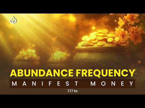Attract Money While Sleeping: 777 Hz Abundance Frequency for Financial Blessings