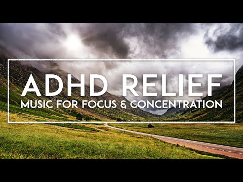 Relaxing Music For Focus And Concentration At Work - ADHD Intense Relief For Studying & Productivity