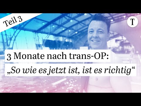 Nach der Geschlechtsanpassung: So geht es Nils Mertins (46) drei Monate nach der OP | Folge 3/3