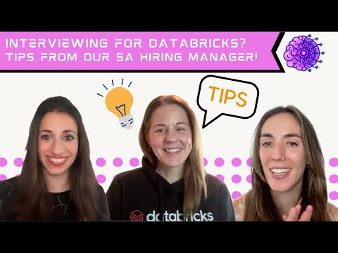 Interviewing for the Solutions Architect role at Databricks - Tips from a Hiring Manager