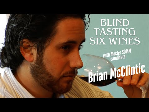 Master SOMM candidate Brian McClintic tastes 6 wines with a Master Sommelier