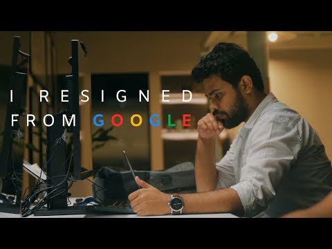 I resigned from Google !