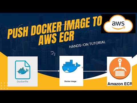 How to push docker image to AWS ECR | Elastic Container Registry | Docker | AWS Devops Tutorials