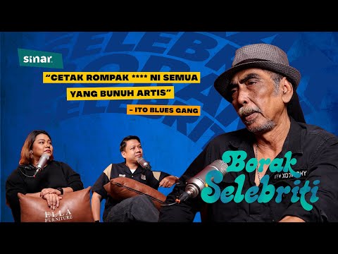 "Cetak Rompak **** ni semua yang bunuh artis" - Ito Blues Gang