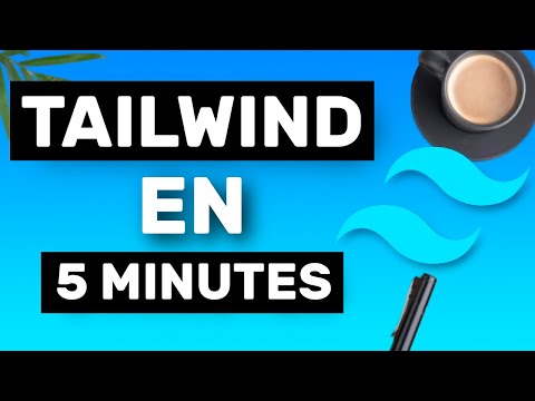 Apprendre TAILWIND en juste 5 MINUTES