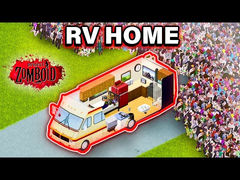 Project Zomboid but I live in an RV