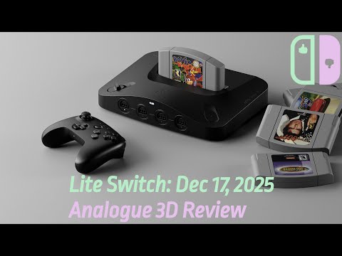 Lite Switch: Dec 17, 2025 | Analogue 3D Review