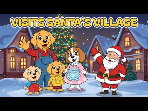 The Ben Family Farm: Visits Santa’s Village 🐶 Magical Christmas Adventure for Kids 🎄 Kindness Story