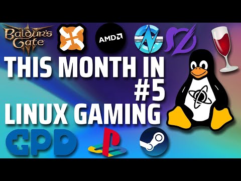 This Month in Linux Gaming #5 | Baldurs Gate 3 Linux Port, NTSYNC With Wine, AMD Focus on Mesa
