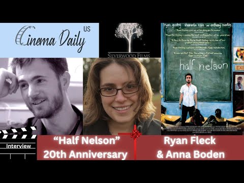"Half Nelson" 20th Anniversary : Interview with Director Ryan Fleck & Co-Writer Anna Boden