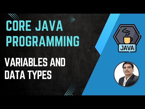Session 2- Working with Java Variables and Data Types | Java & Selenium