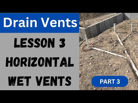 Drain Venting Lesson 3 - Horizontal Wet Vent Part 3
