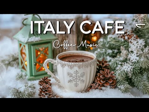 Italy Cafe ☕ Morning Coffee Shop Ambience with Smooth Jazz Instrumental & Bossa Nova for Fresh Start