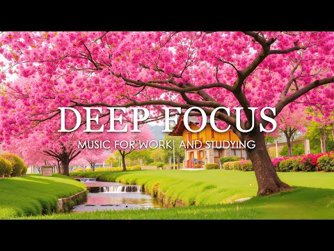 Deep Focus Music for Studying - 3 Hours of Ambient Study Music to Concentrate & Improve Memory #23