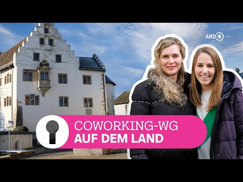 Coworking auf Schloss Blumenfeld – Zusammen leben und arbeiten | ARD Room Tour