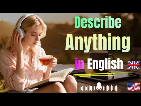 Describe Anything in English Naturally | Daily Speaking Practice