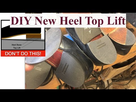 How to Replace Top Lifts (Heels) at Home (detailed)