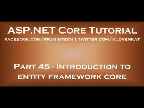 Introduction to entity framework core