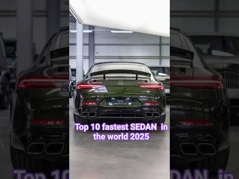 Top 10 fastest SEDAN in the world 2025 #2025cars #automobile #luxury #sedan  #cars #bmw #mercedes