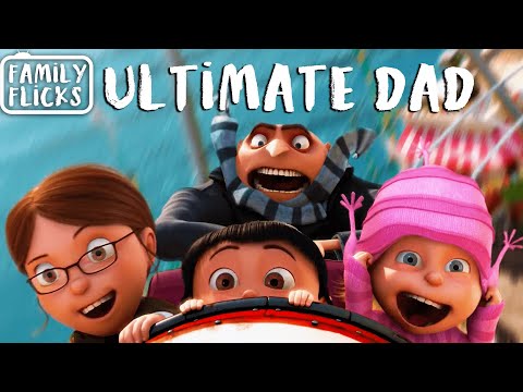 Gru Being The ULTIMATE Dad | Despicable Me (2010) | Family Flicks