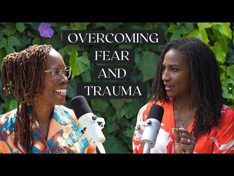 Overcoming Fear and Trauma to Reclaim Your Life with Dr. Thema Bryant