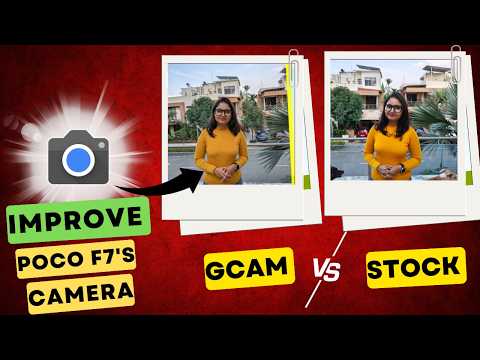 POCO F7 + GCAM =  MAGIC!!🪄 | Best Way to Improve Your Camera Quality!!