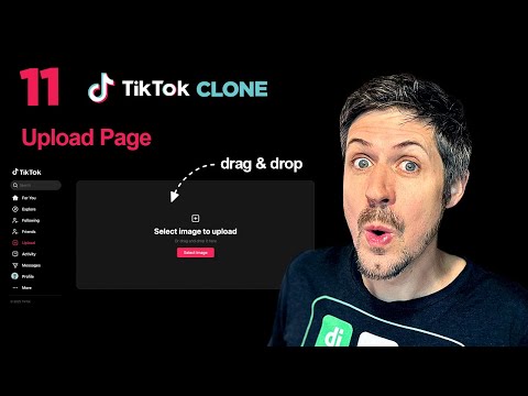 Upload Page with Drag & Drop - TikTok Clone Part 11