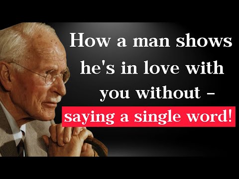 How a Man Shows He is In LOVE WITH YOU without Saying a Single Word | Carl Jung