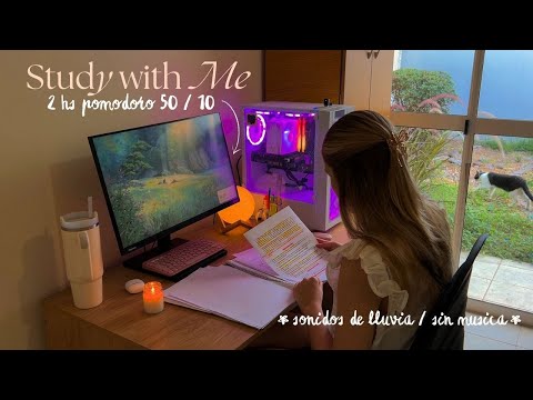 2HS STUDY WITH ME 📝🎧🌷| pomodoro 50/10 | 🌧️Rain Sounds, No Music |  Estudiando Psicología☕